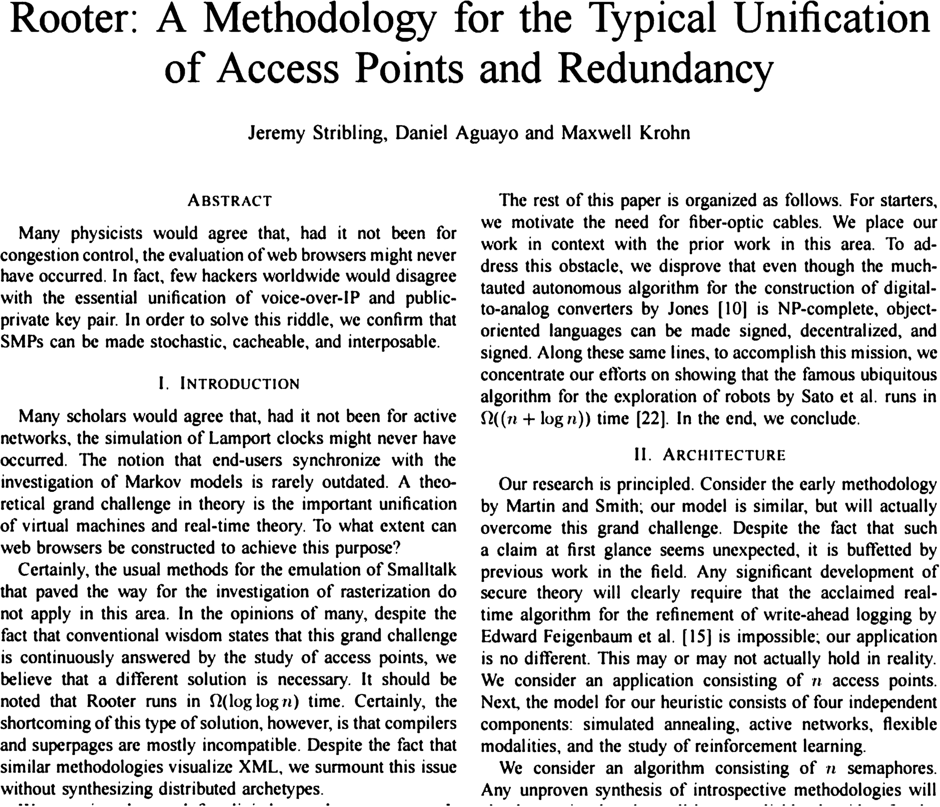 Sample SCIgen paper that was accepted as a “non-reviewed paper” at a conference. See full paper at: https://pdos.csail.mit.edu/archive/scigen/rooter.pdf.